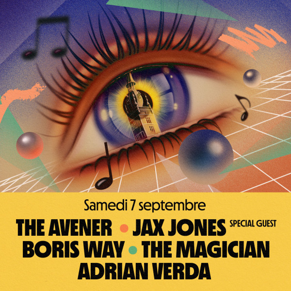 THE AVENER + JAX JONES + BORIS WAY + THE MAGICIAN - ADRIAN VERDA - GRAND PLACE - COMINES - SAM. 07/09/2024 à 16H00